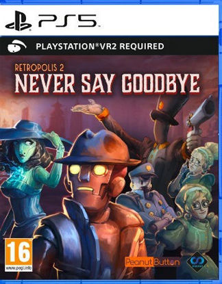 Picture of PS5 Retropolis 2: Never Say Goodbye  VR2 - EUR SPECS